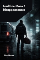 Disappearances (Faultline) B0GRNDV1YF Book Cover