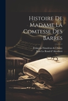 Histoire De Madame La Comtesse Des Barres 1021371394 Book Cover