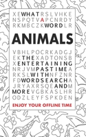 What A Word – Animals: The entertaining pastime with Wordsearch and more 1793989354 Book Cover
