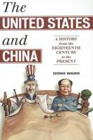Ties That Bind: A History of U.S.-China Relations 0742557820 Book Cover