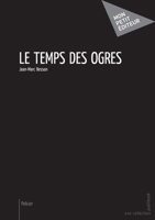 Le Temps des ogres (French Edition) 2342029543 Book Cover
