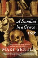 A Sundial in a Grave: 1610 0380820412 Book Cover
