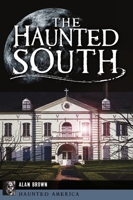 The Haunted South 1467148032 Book Cover