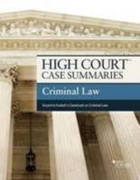 High Court Case Summaries on Criminal Law, Keyed to Kadish 0314290567 Book Cover