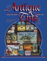 Antique Tins: Identification & Values (Antique Tins) 089145604X Book Cover