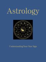 Astrology: Discover the Meaning of the Zodiac 1782746773 Book Cover