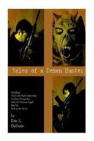 Tales of a Demon Hunter 1484999347 Book Cover