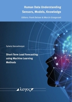 Short-Term Load Forecasting Using Machine Learning Methods 3832558519 Book Cover