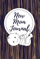 New Mom Journal: One Memory A Day - Journal with Prompts for New Moms 1708168117 Book Cover