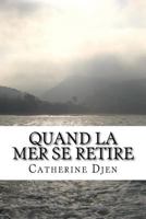 Quand La Mer Se Retire 1985665573 Book Cover