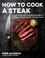 How to Cook a Steak: B0CDV3DMHG Book Cover