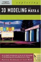 Exploring 3D Modeling with Maya 6 (Design Exploration) 1401843808 Book Cover