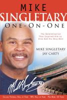 Mike Singletary One-on-One: The Determination That Inspired Him to Give God His Very Best 0830737022 Book Cover