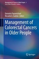 Management of Colorectal Cancers in Older People 1447161513 Book Cover