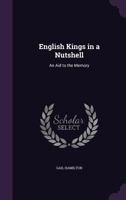 English Kings in a Nutshell: An Aid to the Memory 333739163X Book Cover