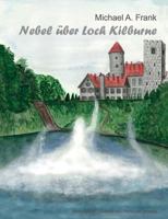 Nebel über Loch Kilburne 3741255734 Book Cover