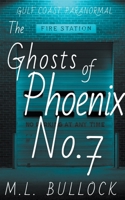 The Ghosts of Phoenix No.7 B0CFWXGS51 Book Cover