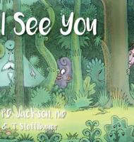 I See You 0578215284 Book Cover