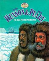 Matthew Henson and Robert Peary: The Race for the North Pole (Partners) 1567110665 Book Cover