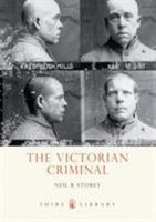 The Victorian Criminal 0747808147 Book Cover