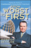 From Worst to First: Behind the Scenes of Continental's Remarkable Comeback 0471248355 Book Cover