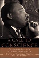 A Call to Conscience: The Landmark Speeches of Dr. Martin Luther King, Jr. 0446678090 Book Cover