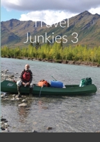 Travel Junkies 3 1329799038 Book Cover