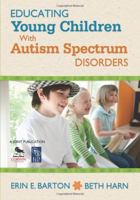 Educating Young Children with Autism Spectrum Disorders 1412987288 Book Cover