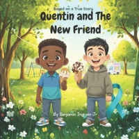 Quentin and The New Friend B0GXQQVVW2 Book Cover