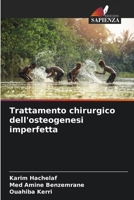 Trattamento chirurgico dell'osteogenesi imperfetta (Italian Edition) 6207673522 Book Cover