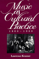 Music as Cultural Practice, 1800-1900 0520084438 Book Cover