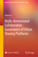 Multi-dimensional Collaborative Governance of Urban Sharing Platforms 9819939739 Book Cover