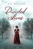 Divided Lives B0BB5QQ7NK Book Cover
