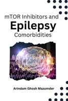 mTOR Inhibitors and Epilepsy Comorbidities 8913092123 Book Cover