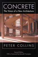 Concrete: The Vision of a New Architecture 0773525637 Book Cover