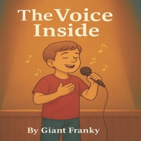 The Voice Inside B0F4P9MBH3 Book Cover