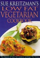 Sue Kreitzman's Low-fat Vegetarian Cookbook 0749919108 Book Cover