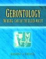 Gerontology: Nursing Care of the Older Adult 0766807290 Book Cover