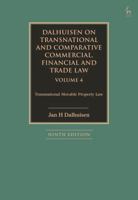 Dalhuisen on Transnational and Comparative Commercial, Financial and Trade Law Volume 4: Transnational Movable Property Law 1509978135 Book Cover