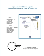 Apex Anchor: Full-Service Logistics Transportation Node at Top of Gravity Well 1304179095 Book Cover