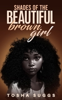 Shades of the Little Brown Girl B0CTTC629T Book Cover