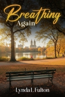Breathing Again B0GWHBF8BD Book Cover