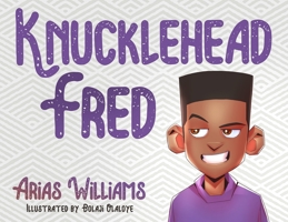 Knucklehead Fred 1951905075 Book Cover