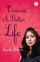 Towards A Better Life 9395217146 Book Cover