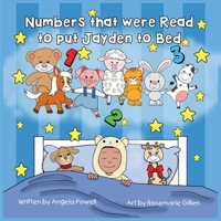 Numbers that were Read to put Jayden to Bed 0578834693 Book Cover