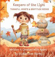 Keepers of the Light: Thankful Hearts & Gratitude Rocks B0DZTRQ7FT Book Cover