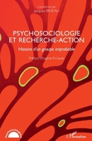 Psychosociologie et recherche-action: Histoire d'un groupe improbable (French Edition) 2343234000 Book Cover