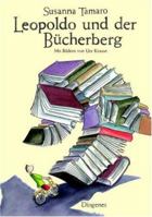 Leopoldo und der Bücherberg. ( Ab 8 J.). 3257008562 Book Cover