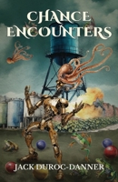 Chance Encounters 1662947852 Book Cover