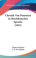 Chronik Von Pommern In Hochdeutscher Sprache (1841) 1160054770 Book Cover